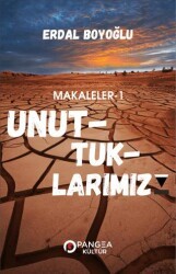 Unuttuklarımız - Pangea Kültür Yayınları