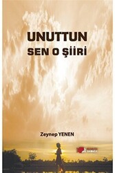 Unuttun Sen O Şiiri - Berikan Yayınevi