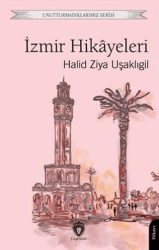 Unutturmadıklarımız Serisi - İzmir Hikayeleri - 1