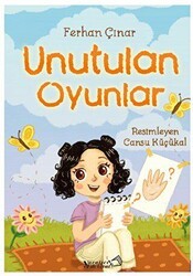 Unutulan Oyunlar - Yaratıcı Edebiyat Yayınları