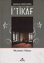 Unutulan Sünnetlerden İ’tikaf - Hüner Yayınevi