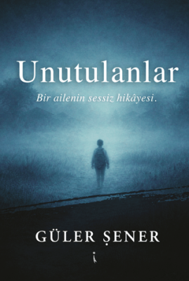 Unutulanlar - 1