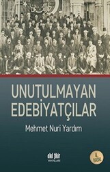 Unutulmayan Edebiyatçılar - Akıl Fikir Yayınları