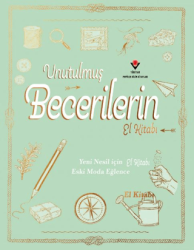 Unutulmuş Becerilerin El Kitabı - TÜBİTAK Yayınları