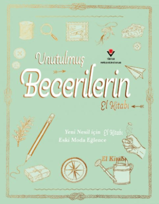Unutulmuş Becerilerin El Kitabı - 1