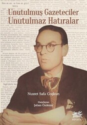 Unutulmuş Gazeteciler Unutulmaz Hatıralar - Çolpan Kitap