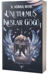 Unutulmuş Kuşlar Göğü 1 - Artemis Yayınları