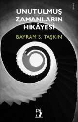 Unutulmuş Zamanların Hikayesi - Metinlerarası Kitap