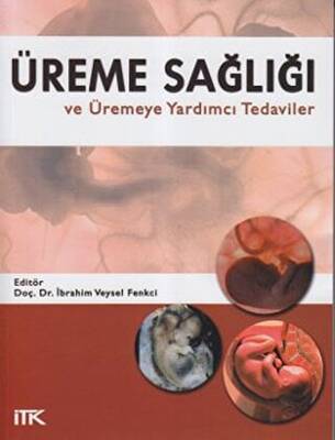 Üreme Sağlığı ve Üremeye Yardımcı Tedaviler - 1