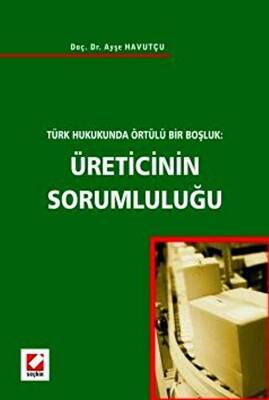 Üreticinin Sorumluluğu - 1