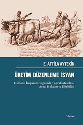 Üretim Düzenleme İsyan - Dipnot Yayınları