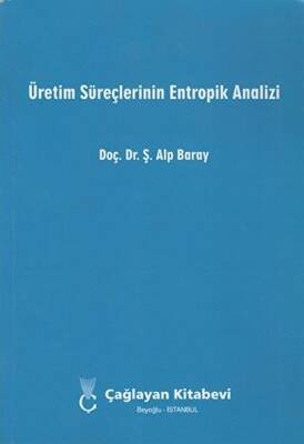 Üretim Süreçlerinin Entropik Analizi - 1