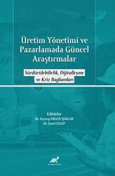 Üretim Yönetimi ve Pazarlamada Güncel Araştırmalar - Paradigma Akademi Yayınları