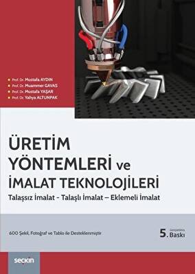 Üretim Yöntemleri ve İmalat Teknolojileri - 1