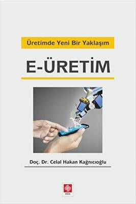 Üretimde Yeni Bir Yaklaşım E-üretim - 1