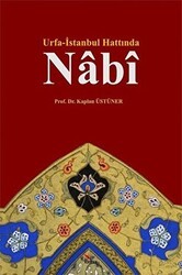 Urfa - İstanbul Hattında Nabi - Kriter Yayınları