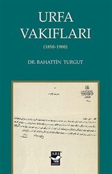Urfa Vakıfları 1850-1900 - Arı Sanat Yayınevi