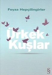 Ürkek Kuşlar - Everest Yayınları
