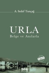 Urla - Belge ve Anılarla - Yakın Kitabevi