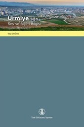 Urmiye Ağzı Ses ve Biçim Bilgisi - Türk Dil Kurumu Yayınları