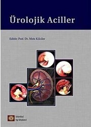 Ürolojik Aciller - İstanbul Tıp Kitabevi