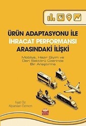 Ürün Adaptasyonu İle İhracat Performansı Arasındaki İlişki - Nobel Bilimsel Eserler
