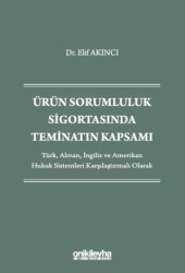 Ürün Sorumluluk Sigortasında Teminatın Kapsamı - On İki Levha Yayınları