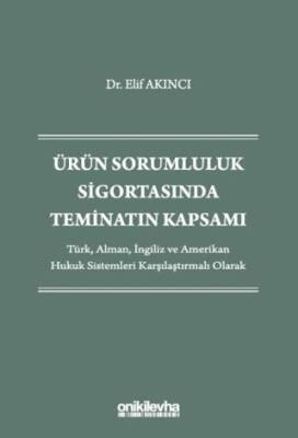 Ürün Sorumluluk Sigortasında Teminatın Kapsamı - 1