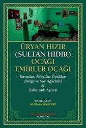 Üryan Hızır Sultan Hıdır Ocağı Emirler Ocağı - İmam Rıza Dergahı Yayınları