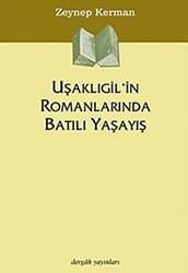 Uşaklıgil’in Romanlarında Batılı Yaşayış - Dergah Yayınları