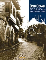 Üsküdar Picturing an Exalted Reverie - Kaknüs Yayınları