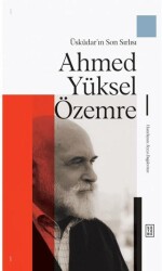 Üsküdar’ın Son Sırlısı: Ahmed Yüksel Özemre - 1