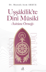 Uşşakilik’te Dini Musiki - Asitane Örneği - Fecr Yayınları