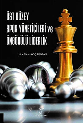 Üst Düzey Spor Yöneticileri ve Öngörülü Liderlik - 1