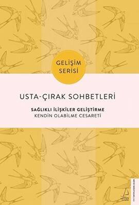 Usta-Çırak Sohbetleri: Sağlıklı İlişkiler Geliştirme - 1