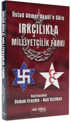 Üstad Ahmet Akgül’e Göre Irkçılıkla Mililyetçilik Farkı - 1