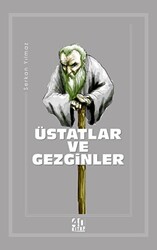 Üstatlar ve Gezginler - 40 Kitap
