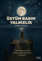 Üstüm Başım Yalnızlık - Simenit Yayıncılık