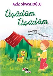 Üşüdüm Üşüdüm - Pia Çocuk Yayınları