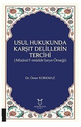 Usul Hukukunda Karşıt Delillerin Tercihi - Akademisyen Kitabevi