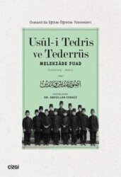 Usul-i Tedris ve Tederrüs: Osmanlı`da Eğitim - Öğretim Yöntemleri - Çizgi Kitabevi Yayınları