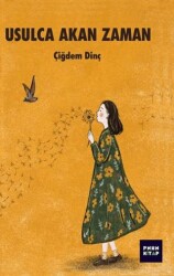 Usulca Akan Zaman - Pinhan Kitap