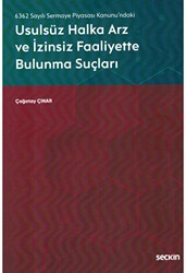 Usulsüz Halka Arz ve İzinsiz Faaliyette Bulunma Suçları - Seçkin Yayıncılık