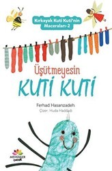 Üşütmeyesin Kuti Kuti - Kırkayak Kuti Kuti`nin Maceraları 2 - Mevsimler Kitap