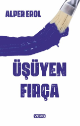 Üşüyen Fırça - Vova Yayınları