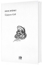 Üşüyen Göl - Pikaresk Yayınevi