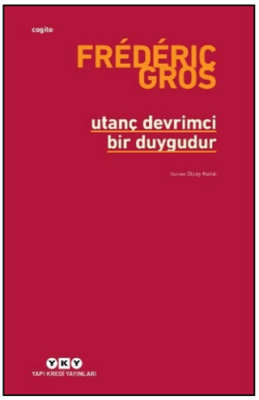 Utanç Devrimci Bir Duygudur - 1