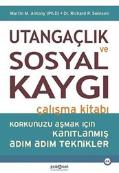 Utangaçlık ve Sosyal Kaygı Çalışma Kitabı - Psikonet Yayınları