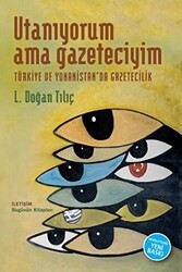 Utanıyorum Ama Gazeteciyim - İletişim Yayınevi