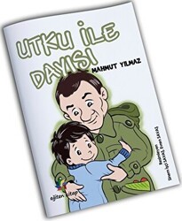 Utku ile Dayısı - Eğiten Kitap